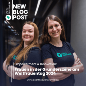 Empowerment & Innovation: Frauen in der Gründerszene am Weltfrauentag 2024